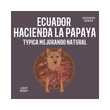Load image into Gallery viewer, ECUADOR | Hacienda Papaya Natural
